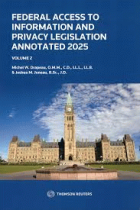 Federal access to information and privacy legislation annotated