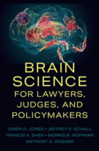 Brain science for lawyers, judges, and policymakers