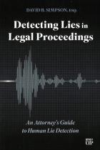 Detecting lies in legal proceedings